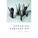 Emerging Evangelism