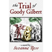 The Trial of Goody Gilbert