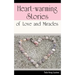 Heart-warming Stories of Love and Miracles