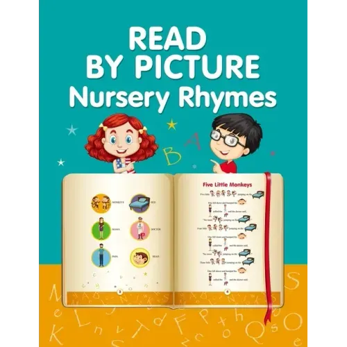 READ BY PICTURE. Nursery Rhymes: Learn to Read. Book for Beginning Readers. Preschool, Kindergarten and 1st Grade