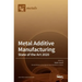 Metal Additive Manufacturing: State of the Art 2020