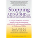 Stopping ADD/ADHD and Learning Disabilities: A Unique and Proven Treatment without Drugs for Eliminating ADD/ADHD and Learning Disabilities in Childre