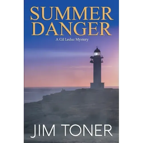 Summer Danger: A Gil Leduc Mystery Novel