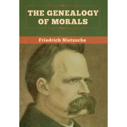 The Genealogy of Morals