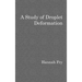 A study of droplet deformation