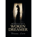 Memoirs of a Woken Dreamer