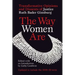 The Way Women Are: Transformative Opinions and Dissents of Justice Ruth Bader Ginsburg