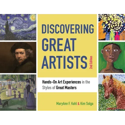 Discovering Great Artists: Hands-On Art Experiences in the Styles of Great Masters Volume 10
