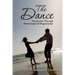 The Dance: Our Journey Through Frontotemporal Degeneration