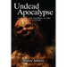 Undead Apocalypse: Vampires and Zombies in the 21st Century