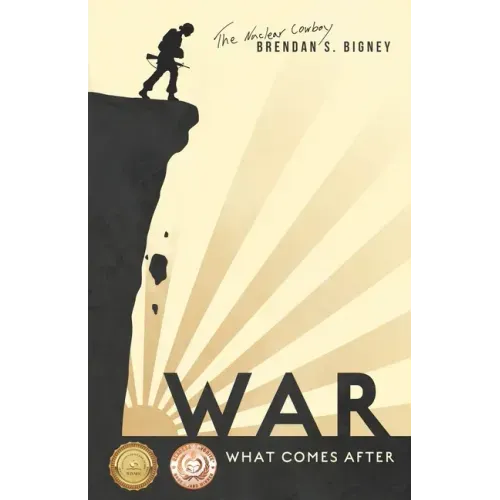 War, What Comes After
