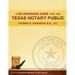 A No Nonsense Guide for the Texas Notary Public: Only a few Notaries are as familiar with the various roles and responsibilities of a Texas Notary Pub