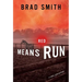Red Means Run