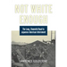 Not White Enough: The Long, Shameful Road to Japanese American Internment