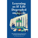 Learning as If Life Depended on It: Why We Must See the World Anew, and Figure Out What Follows