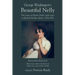 George Washington's Beautiful Nelly: The Letters of Eleanor Parke Curtis Lewis to Elizabeth Bordley Gibson, 1794-1851