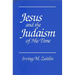 Jesus and the Judaism of His Time
