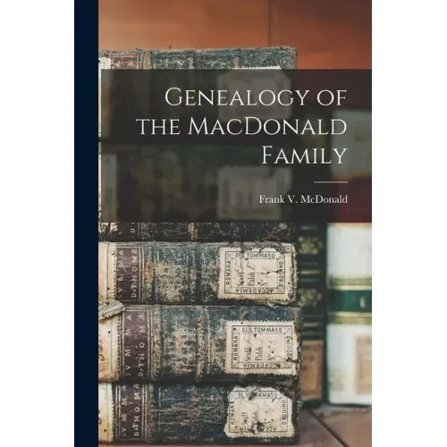 Genealogy of the MacDonald Family