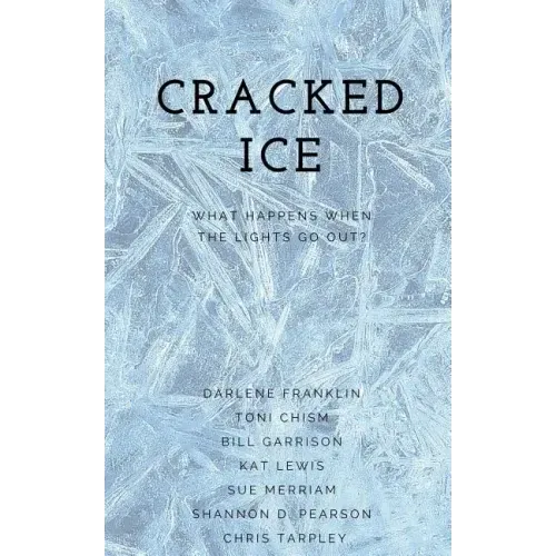 Cracked Ice: What Happens When the Lights Go Out?