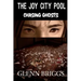 The Joy City Pool Chasing Ghosts