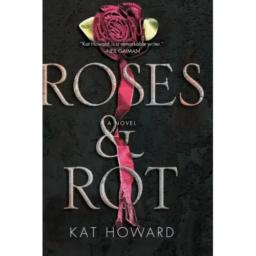 Roses and Rot