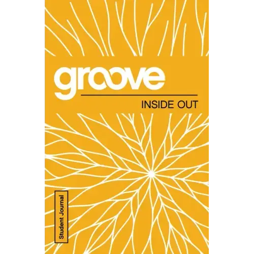 Groove: Inside Out Student Journal