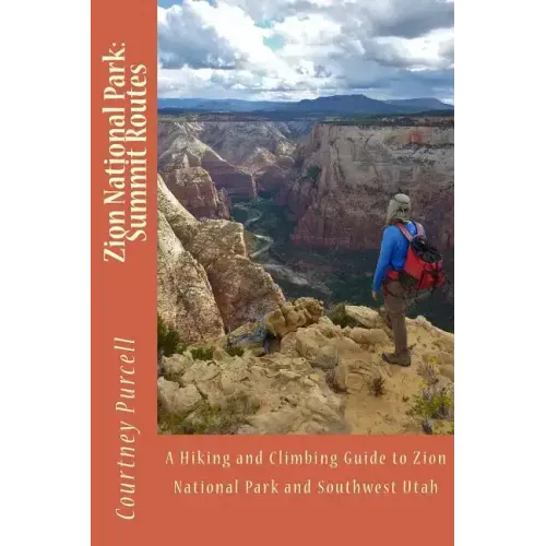 Zion National Park: Summit Routes