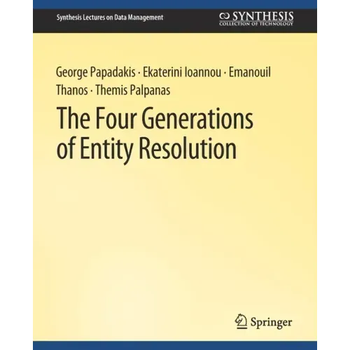 The Four Generations of Entity Resolution