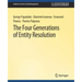 The Four Generations of Entity Resolution