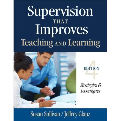 Supervision That Improves Teaching and Learning: Strategies & Techniques