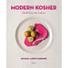 Modern Kosher: Global Flavors, New Traditions