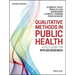 Qualitative Methods in Public Health: A Field Guide for Applied Research