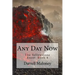 Any Day Now: The Yellowstone Event: Book 4