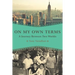 On My Own Terms: A Journey Between Two Worlds