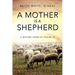A Mother Is a Shepherd