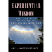 Experiential Wisdom: Katt and Art's Extravagant Adventures with God