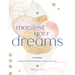 Manifest Your Dreams: A Journal: Embrace Your Power & Change Your Life