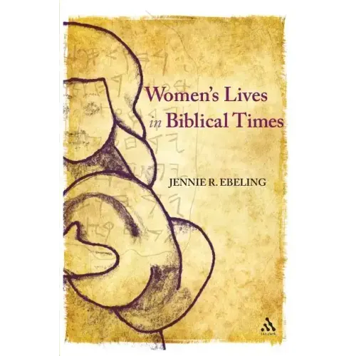 Women's Lives in Biblical Times