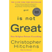 God Is Not Great: How Religion Poisons Everything