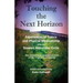 Touching the Next Horizon: Experiences of Trance and Physical Mediumship with the Stewart Alexander Circle
