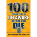 100 Things to Do in Delaware Before You Die