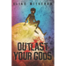 Outlast Your Gods