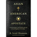 Asian American Apostate: Losing Religion and Finding Myself at an Evangelical University