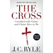 The Cross [Annotated, Updated]: Crucified with Christ, and Christ Alive in Me