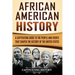African American History: A Captivating Guide to the People and Events that Shaped the History of the United States