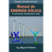 Manual de Energía eólica: Funcionamiento, dimensionado y costes