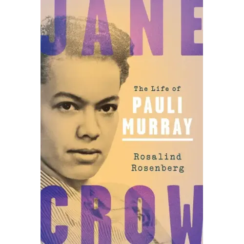 Jane Crow: The Life of Pauli Murray
