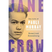 Jane Crow: The Life of Pauli Murray