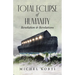 Total Eclipse of Humanity: Revolution & Revelations