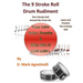 The 9 Stroke Roll Drum Rudiment: The 9 Stroke Roll Around the Drum Set